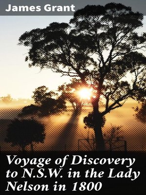 cover image of Voyage of Discovery to N.S.W. in the Lady Nelson in 1800